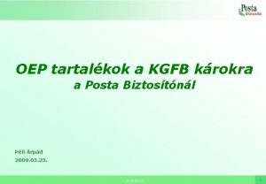 OEP tartalkok a KGFB krokra a Posta Biztostnl