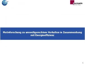 Motivforschung zu umweltgerechtem Verhalten in Zusammenhang mit Energieeffizienz