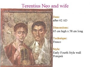Terentius Neo and wife Date after 62 AD