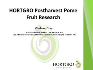 HORTGRO Postharvest Pome Fruit Research Wiehann Steyn HORTGRO