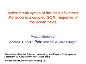 Activebreak cycles of the Indian Summer Monsoon in
