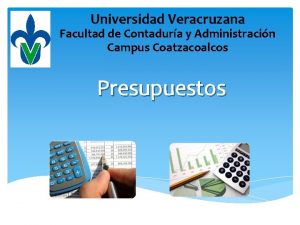 Universidad Veracruzana Facultad de Contadura y Administracin Campus