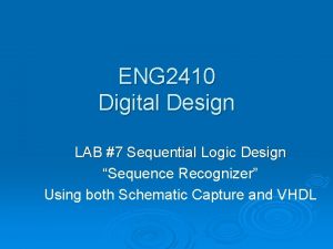 ENG 2410 Digital Design LAB 7 Sequential Logic