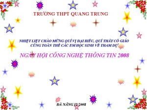 TRNG THPT QUANG TRUNG NHIT LIT CHO MNG