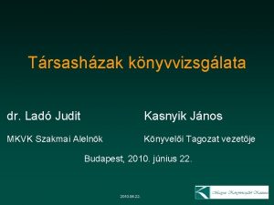 Trsashzak knyvvizsglata dr Lad Judit Kasnyik Jnos MKVK