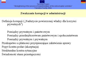 Twinning Project Strengthening of the process of implementation