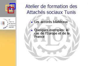 Atelier de formation des Attachs sociaux Tunis Dpartement