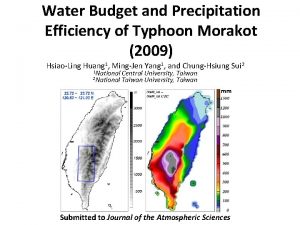 Water Budget and Precipitation Efficiency of Typhoon Morakot