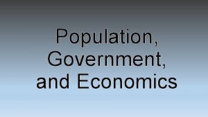 Population Government and Economics Population definition Population all