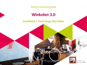 Winkelen 3 0 Hoofdstuk 1 Eerst langs alle