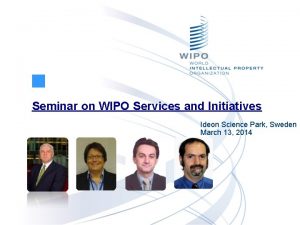 Seminar on WIPO Services and Initiatives Ideon Science
