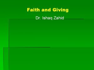 Faith and Giving Dr Ishaq Zahid Outline Statistics