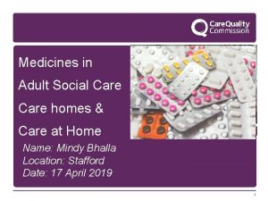 Medicines in Adult Social Care homes Care at