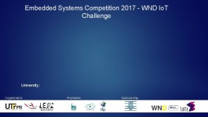 Embedded Systems Competition 2017 WND Io T Challenge
