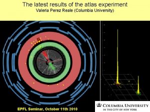 The latest results of the atlas experiment Valeria