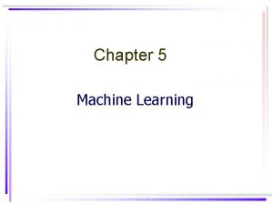 Chapter 5 Machine Learning Learning 1 Rote learning