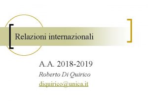 Relazioni internazionali A A 2018 2019 Roberto Di
