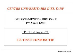 CENTRE UNIVERSITAIRE DEL TARF DEPARTEMENT DE BIOLOGIE 1re