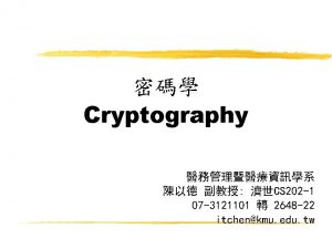Cryptography CS 202 1 07 3121101 2648 22