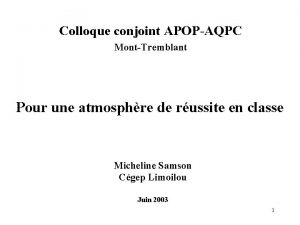 Colloque conjoint APOPAQPC MontTremblant Pour une atmosphre de