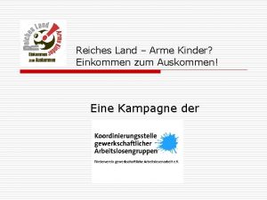 Reiches Land Arme Kinder Einkommen zum Auskommen Eine