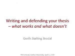 Writing and defending your thesis what works and
