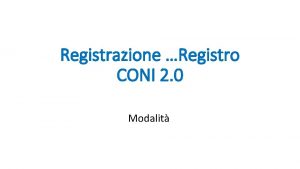 Registrazione Registro CONI 2 0 Modalit FASE 1