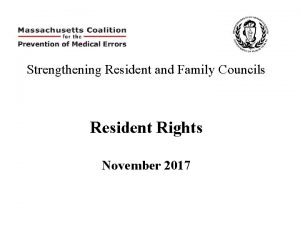 Strengthening Resident and Family Councils Resident Rights November