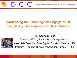 a centre of expertise in data curation and