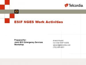 ESIF NGES Work Activities Prepared for Joint SDO