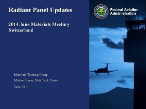 Radiant Panel Updates 2014 June Materials Meeting Switzerland