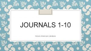 JOURNALS 1 10 Honors American Literature Journal 1