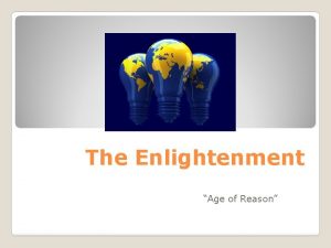 The Enlightenment Age of Reason Roots of the
