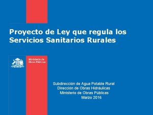 Proyecto de Ley que regula los Servicios Sanitarios