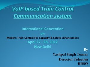 Vo IP based Train Control Communication system International