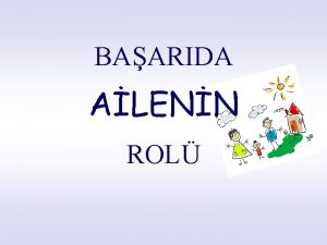 BAARIDA ALENN ROL BAARI Nedir Belirlenen bir hedefe