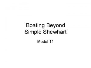 Boating Beyond Simple Shewhart Model 11 Destinations PurposeTo