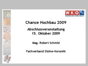 Chance Hochbau 2009 Abschlussveranstaltung 15 Oktober 2009 Mag