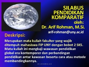 SILABUS PENDIDIKAN KOMPARATIF oleh Dr Arif Rohman M