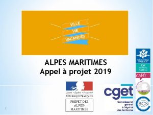 ALPES MARITIMES Appel projet 2019 1 PRFET DES