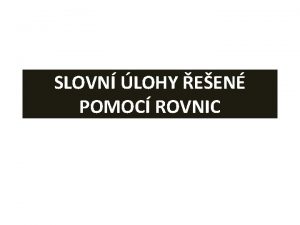 SLOVN LOHY EEN POMOC ROVNIC JAK POSTUPOVAT v