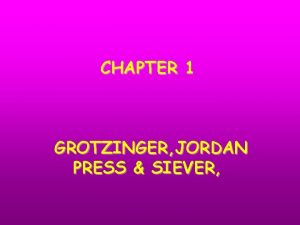 CHAPTER 1 GROTZINGER JORDAN PRESS SIEVER Concepts you