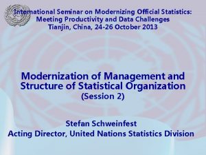 International Seminar on Modernizing Official Statistics Meeting Productivity