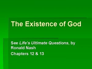 The Existence of God See Lifes Ultimate Questions