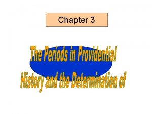 Chapter 3 Section 1 Parallel Providential Periods 1