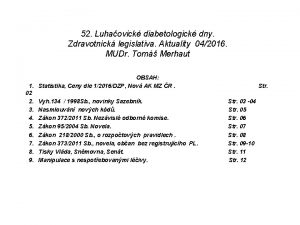 52 Luhaovick diabetologick dny Zdravotnick legislativa Aktuality 042016