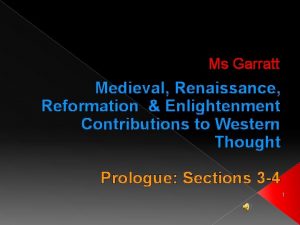 Ms Garratt Medieval Renaissance Reformation Enlightenment Contributions to