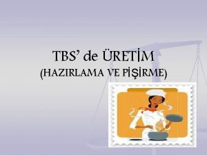 TBS de RETM HAZIRLAMA VE PRME retim Planlamas