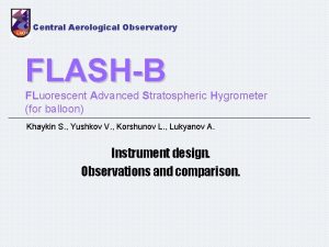 Central Aerological Observatory FLASHB FLuorescent Advanced Stratospheric Hygrometer