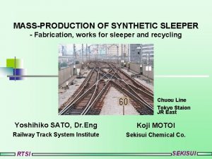 MASSPRODUCTION OF SYNTHETIC SLEEPER Fabrication works for sleeper